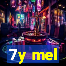 7y mel